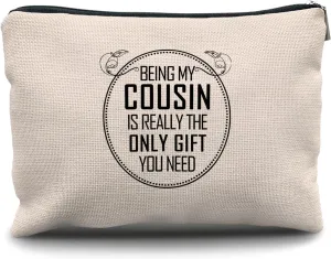 Nogrit Cousin Gifts Makeup Bag,Cousin Gifts for Women,Best Cousin Gifts for Women,Gifts for Cousins Female,Being My Cousin is the Only Gift You Need Small Cosmetic Makeup Bag for Purse